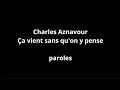 Charles Aznavour-Ça vient sans qu&#39;on y pense-paroles