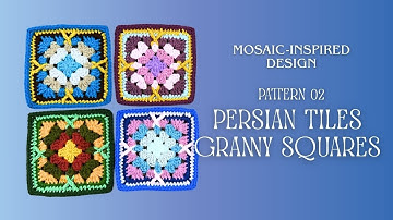 ⟡⋆˙ Persian Tiles Granny Square Pattern 02 ⋆⟡˙ Easy-to-follow Tutorial #simplicity888 #crocheting