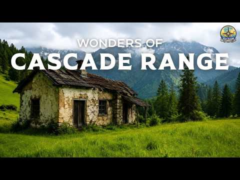 Wonders of the Cascade Range | America's Last Wild Frontier | Travel Video 4K