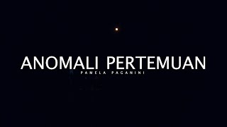 Pamela Paganini - Anomali Pertemuan (Live at Musik Kamar Pamela Paganini)