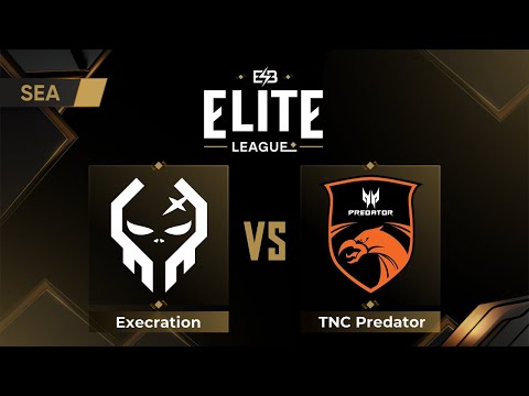 Execration проти TNC Predator | Elite League - SEA: CQ