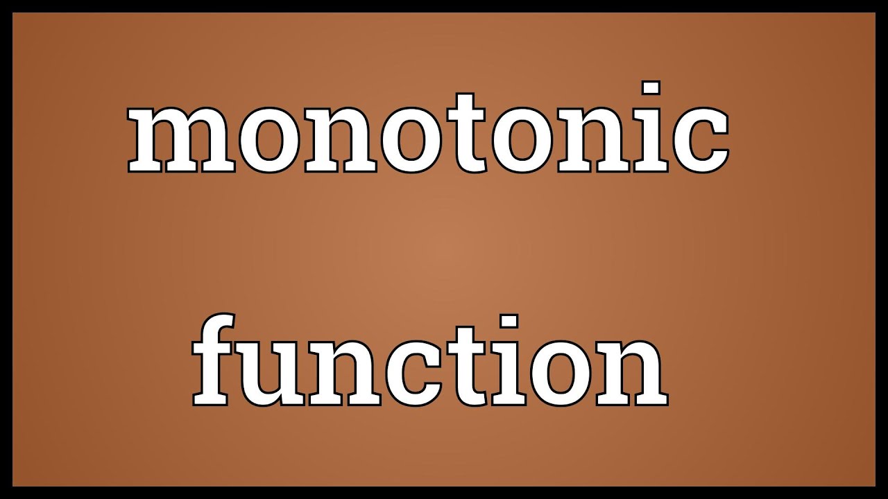 Monotonic Function Meaning YouTube
