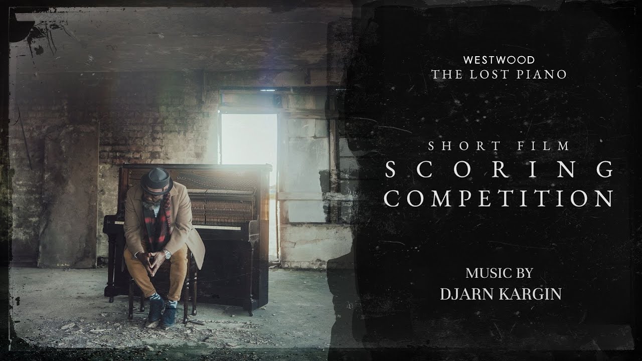 THE LOST PIANO - Score by Djarn Kargin l Westwood Scoring Competition l 