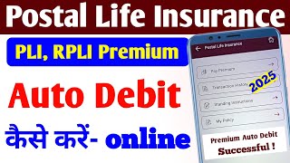PLI Premium Auto Debit Online | How to Set Up PLI Auto Payment via IPPB