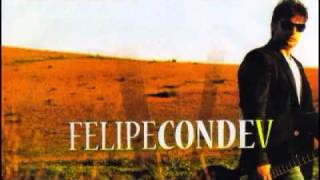 Video thumbnail of "Felipe Conde  " Dejame""