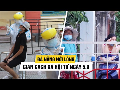 Video Đà Nẵng nới lỏng giãn cách xã hội phòng Covid-19 từ... - YouTube