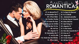 Las 100 Canciones Romanticas Inmortales 💝 Romanticas Viejitas Pero Bonitas - Música Romántica