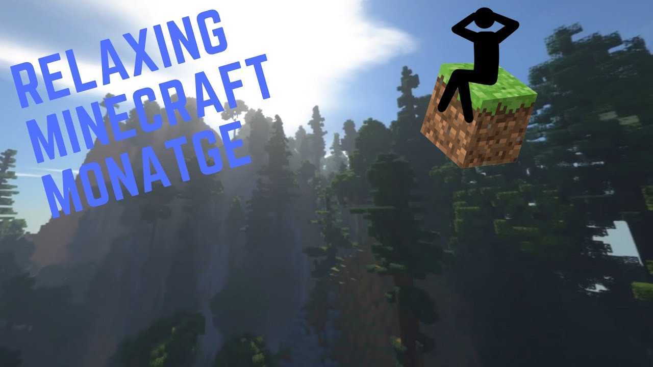 Relaxing minecraft montage YouTube