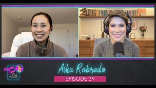 Episode 39  Aika Robredo | Surprise Guest with Pia Arcangel