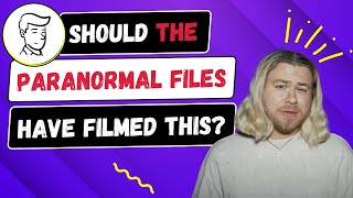 Did The Paranormal Files Do The Right Thing While Hunting For Demons Debunking Ghost Claims