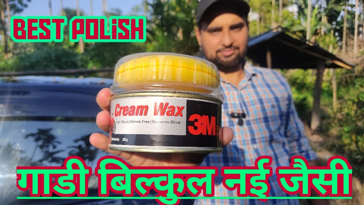 3m wax cream best polish for my Tata TIAGO how to apply polish on car
