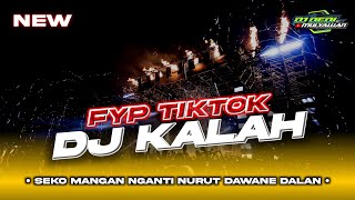 DJ KALAH • Seko mangan nganti nurut dowone dalan REMIX FYP TIKTOK VIRAL