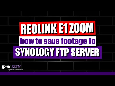 E1Zoom: How To Save Footage To Synology FTP Server