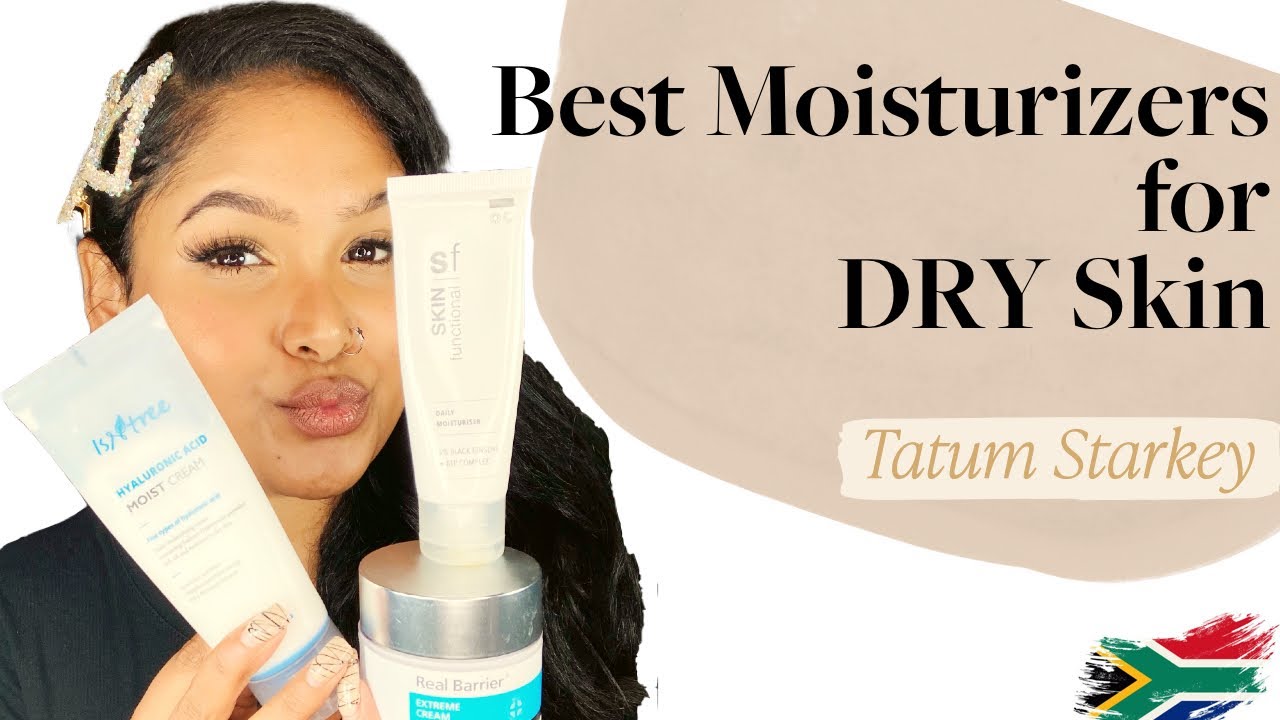 Best Moisturizers for DRY skin YouTube