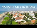 NAHARIYA City, Virtual Video Walk