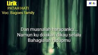 Lirik: Patah Hati - Bagoes Family ( Cover )