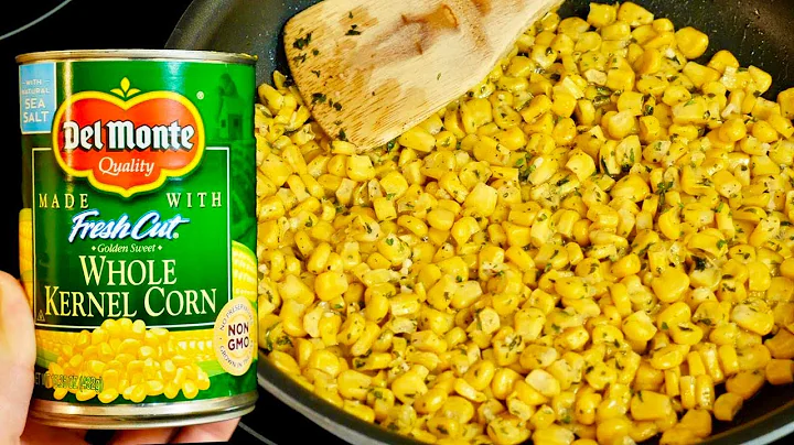 The Best Canned Corn Recipe - how to cook canned corn - DayDayNews