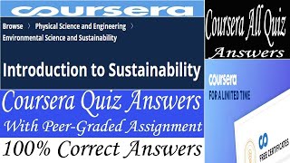 Introduction to Sustainability Coursera Quiz Answers, Week (1-8) All Quiz Answers with Assignments