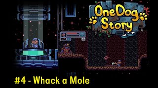 One Dog Story (4) - Whack A Mole