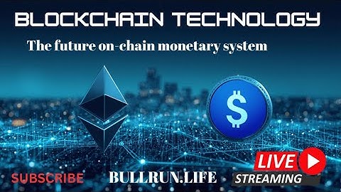 BLOCKCHAIN TECHNOLOGY: THE FUTURE ON-CHAIN MONETARY SYSTEM