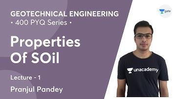 L 1 | Properties Of Soil | Geotechnical Engineering (400 PYQ Series) | GATE 2022 | Pranjul Pandey
