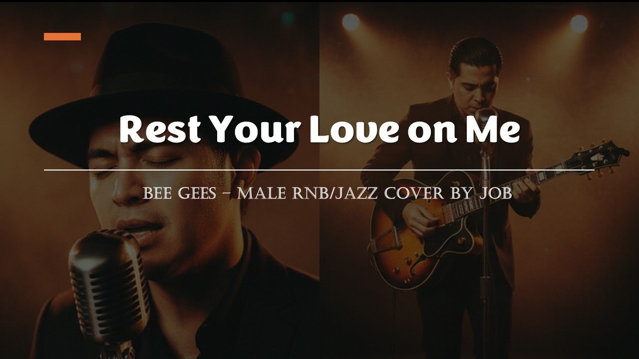 Rest Your Love on Me - Bee Gees - Male RNB/Jazz Cover (Lyric Video)