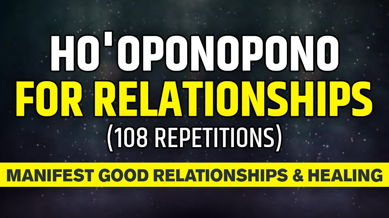 Heal Your Relationship | Ho'oponopono Prayer for Relationship | Guided Meditation for Love