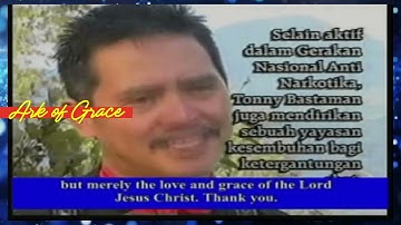 Kesaksian Hidup Baru - Pdt. Tonny Mochamad Bastaman #ArkofGraceMissionVideos