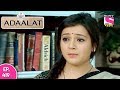 Adaalat - अदालत - Episode  419 - 16th  November , 2017