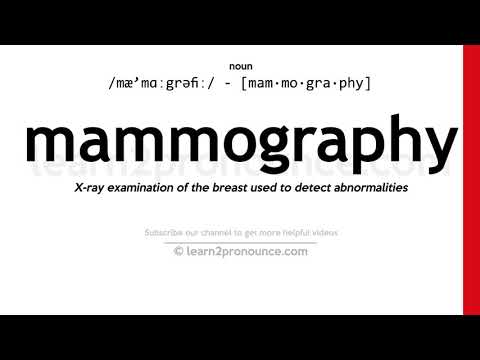 Pronunciation of Mammography | Definition of Mammography