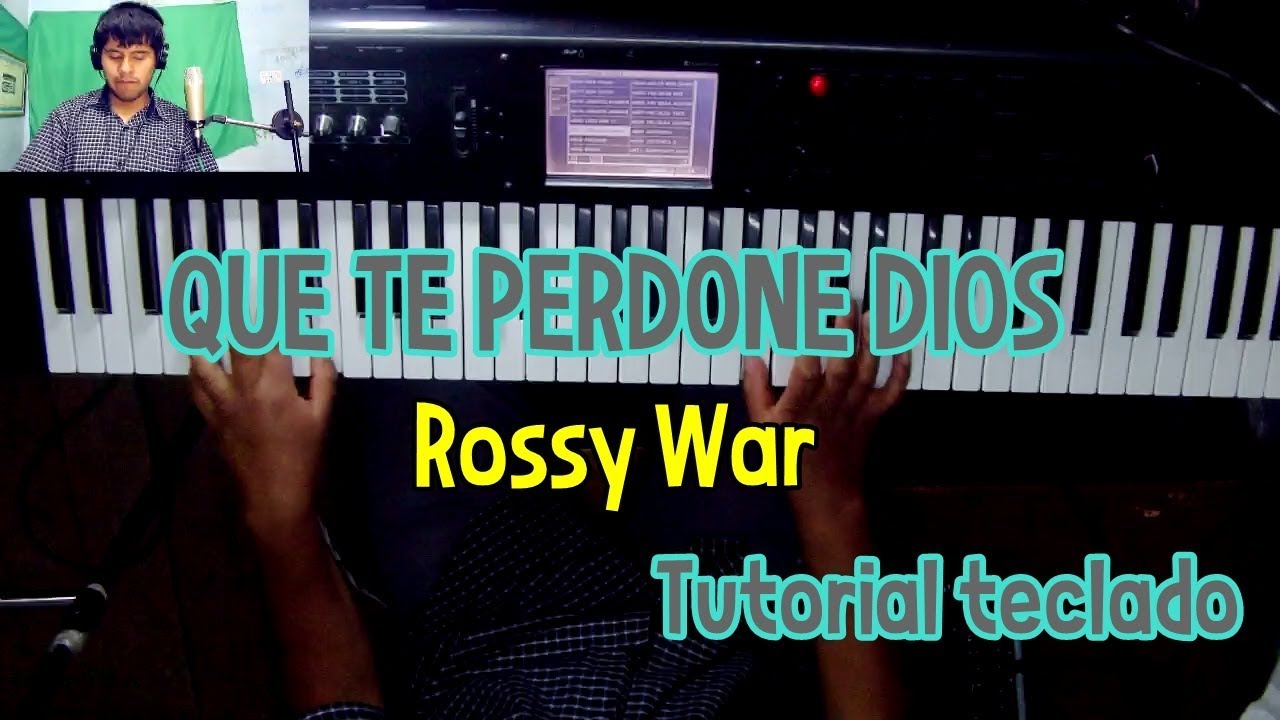 Que te perdone Dios Rossy War Tutorial Teclado