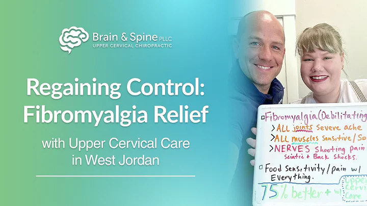 Regaining Control: Fibromyalgia Relief with Upper Cervical Care in West Jordan