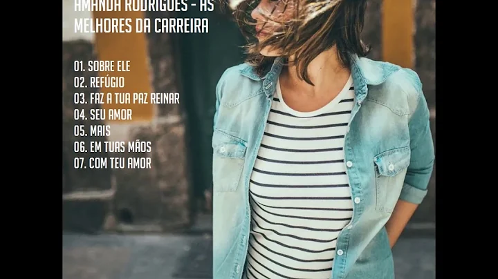 Amanda Rodrigues - As Melhores da Carreira