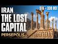 EP19- IRAN: The Lost Capital That Ruled the Ancient World — Persepolis