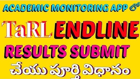 #TaRL ENDLINE RESULTS SUBMIT ||  IN ACADEMIC MONITORING APP || COMPLETE PROCESS