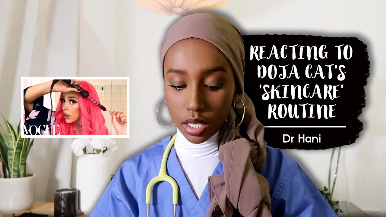 Reacting to Doja Cat's skincare routine Dr Hani YouTube