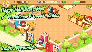 HAPPY MALL STORY MOD LATEST VERISON 3.1.3 MUCH COIN DIAMOND BUILDER screenshot 5