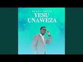 Yesu Unaweza