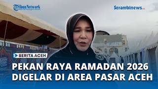 Pekan Raya Ramadan 2026 di Banda Aceh Digelar Dibekas Pasar Aceh