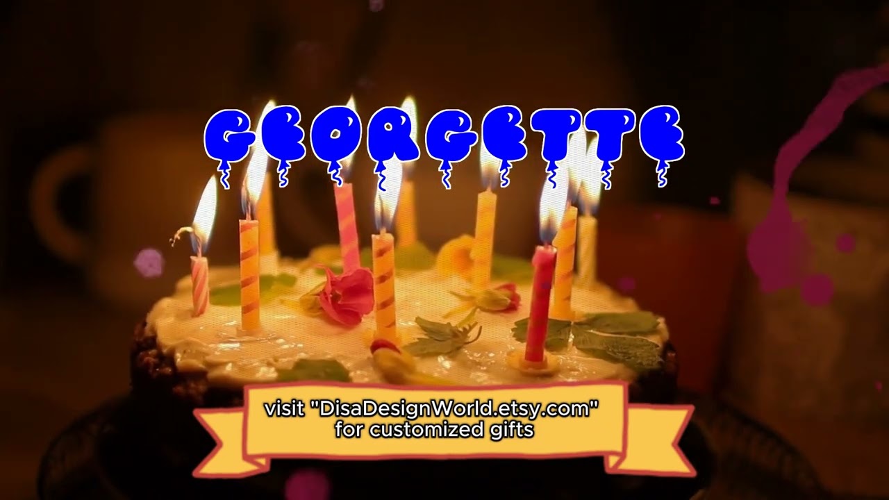 Happy Birthday GEORGETTE   Happy Birthday Song   Birthday Wishes   Birthday Party