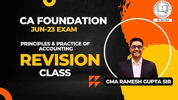 CA FOUNDATION PRINCIPLES & PRACTICE OF ACCOUNTING REVISION CLASS BY RAMESH GUPTA ll PRERNA TUTORIALS