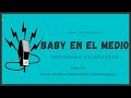 Baby Etchecopar Baby En El Medio Programa 22/09/2020