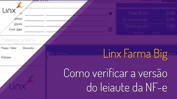 Linx Farma Big - Como verificar a versão do leiaute da NF-e