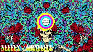 DJ SONG NEFFEX - GRATEFUL (REMIX)
