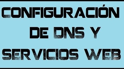 CONFIGURANDO EL DNS Y EL SERVIDOR IIS EN WINDOWS SERVER 2008