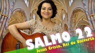 SALMO 22 - O SENHOR É O PASTOR QUE ME CONDUZ (Jesus Cristo, Rei do  Universo - Ano A)