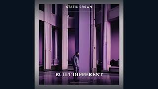 Static Crown - Built Different (Official Audio)