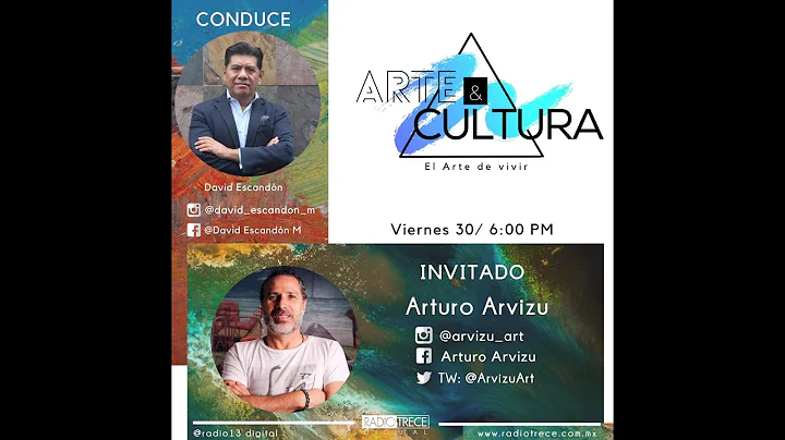 Arte & Cultura: Arturo Arvizu