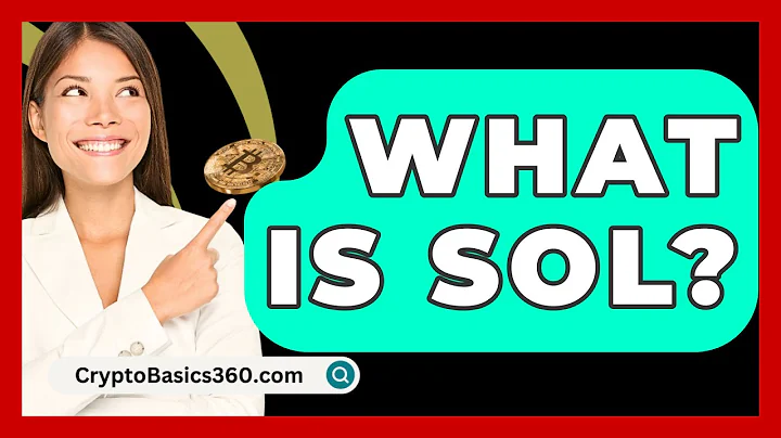 What Is Sol? - CryptoBasics360.com