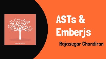 ASTs & Emberjs - Rajasegar Chandiran